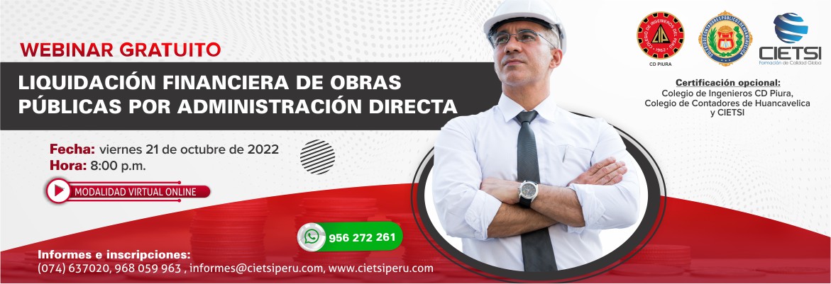 WEBINAR LIQUIDACIÓN FINANCIERA DE OBRAS PÚBLICAS POR ADMINISTRACIÓN DIRECTA 2022